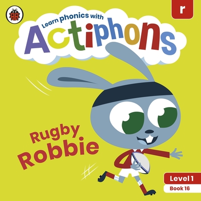 Actiphons Level 1 Book 16 Rugby Robbie