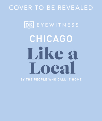Chicago Like a Local