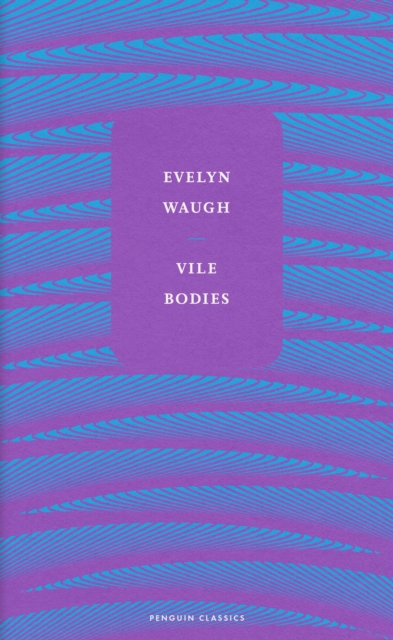 Vile Bodies