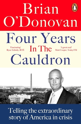 Four Years in the Cauldron