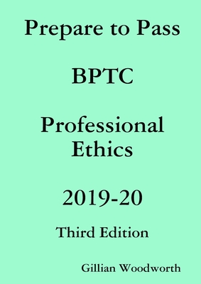 Prepare to Pass BPTC Professional Ethics 2019-20