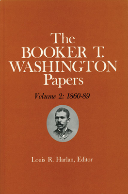 Booker T. Washington Papers Volume 2