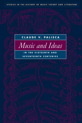 Music and Ideas in the Sixteenth and Seventeenth Centuries