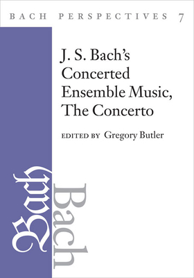 Bach Perspectives, Volume 7