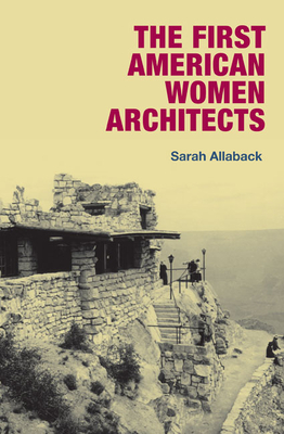 The First American Women Architects