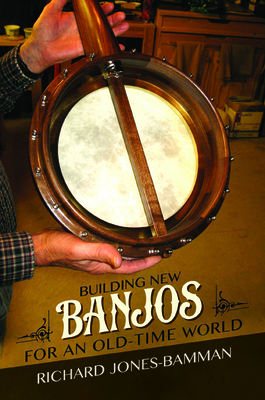 Building New Banjos for an Old-Time World