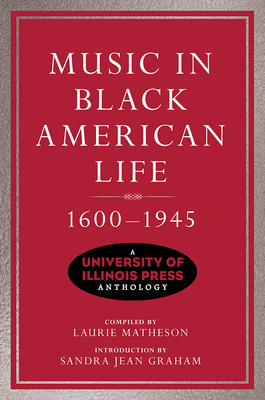 Music in Black American Life, 1600-1945