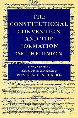The Constitutional Convention and Formation of Union
