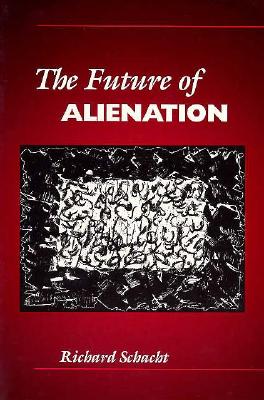 The Future of Alienation