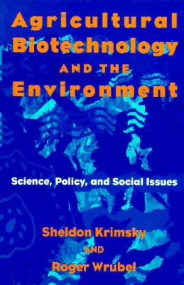 Agricultural Biotechnology and the Environment