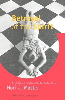 Betrayal of the Spirit