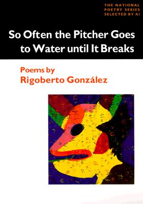 So Often the Pitcher Goes to Water Until It Breaks