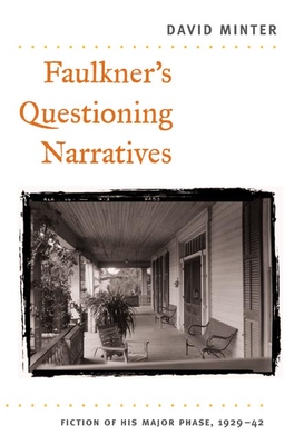 Faulkner's Questioning Narratives