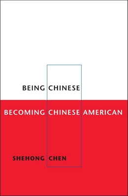 Being Chinese, Becoming Chinese American