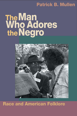 The Man Who Adores the Negro