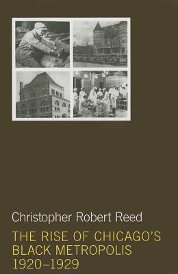 The Rise of Chicago's Black Metropolis, 1920-1929