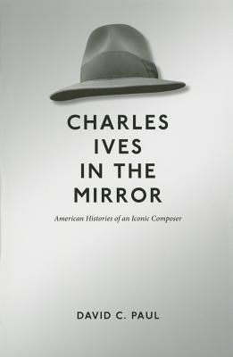 Charles Ives in the Mirror