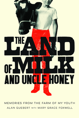 The Land of Milk and Uncle Honey