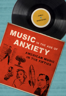 Music in the Age of Anxiety