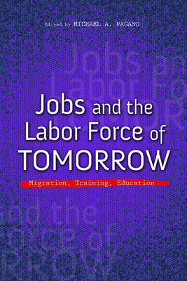 Jobs and the Labor Force of Tomorrow