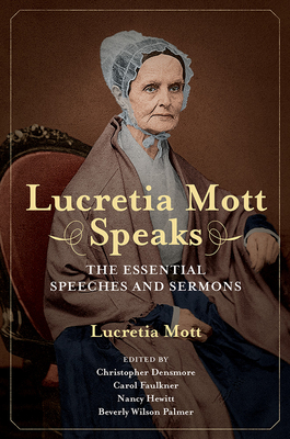 Lucretia Mott Speaks