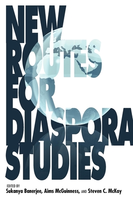 New Routes for Diaspora Studies