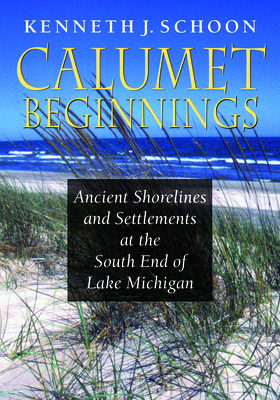 Calumet Beginnings