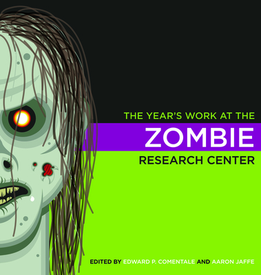 The Year's Work at the Zombie Research Center