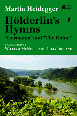 Hoelderlin's Hymns "Germania" and "The Rhine"