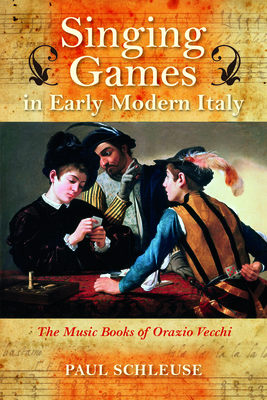 Singing Games in Early Modern Italy