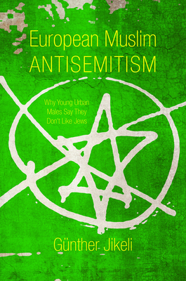 European Muslim Antisemitism