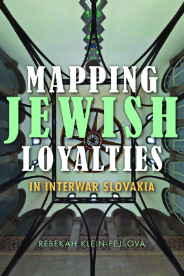 Mapping Jewish Loyalties in Interwar Slovakia