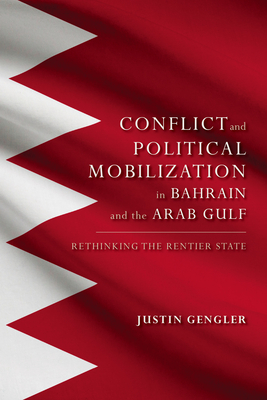 Group Conflict and Political Mobilization in Bahrain and the Arab Gulf