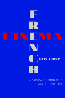 French Cinema-A Critical Filmography