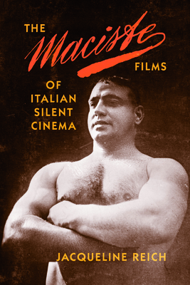 The Maciste Films of Italian Silent Cinema