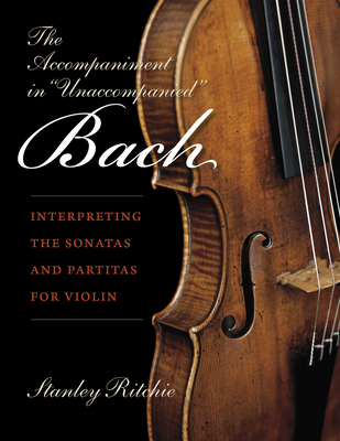 The Accompaniment in "Unaccompanied" Bach