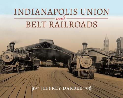 Indianapolis Union and Belt Railroads