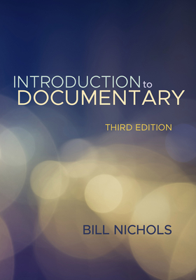 Introduction to Documentary, Third Edition