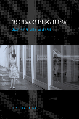 The Cinema of the Soviet Thaw