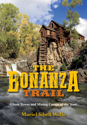 The Bonanza Trail
