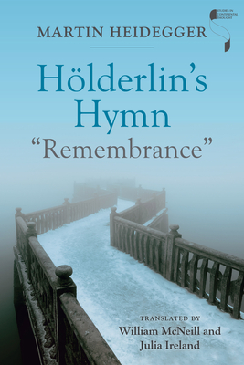 Hoelderlin's Hymn "Remembrance"