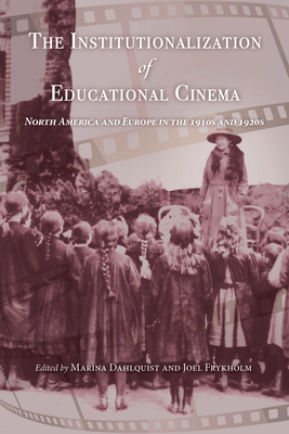 The Institutionalization of Educational Cinema