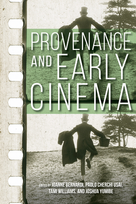 Provenance and Early Cinema