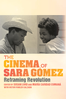 The Cinema of Sara Gomez