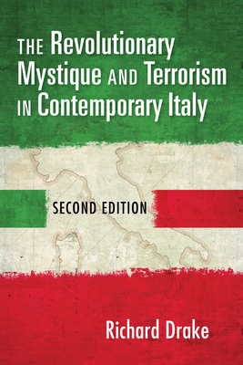 The Revolutionary Mystique and Terrorism in Contemporary Italy