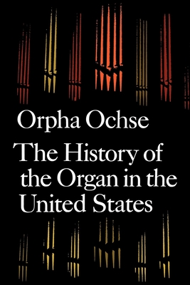 The History of the Organ in the United States