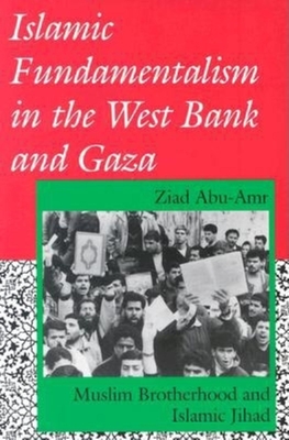 Islamic Fundamentalism in the West Bank and Gaza