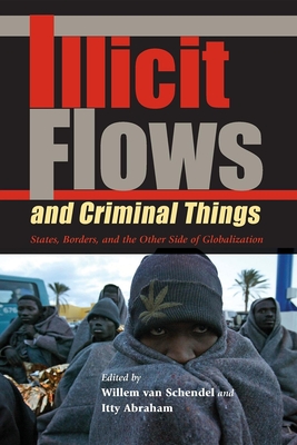 Illicit Flows and Criminal Things