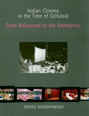 Indian Cinema in the Time of Celluloid