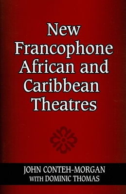 New Francophone African and Caribbean Theatres